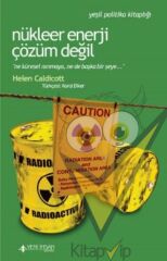 Nükleer Enerji Çözüm Değil