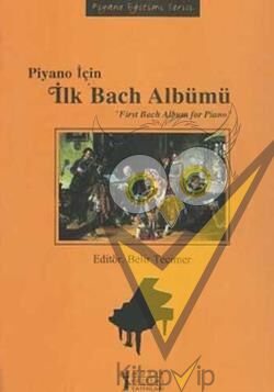 Piyano İçin İlk Bach Albümü / First Bach Album for Piano