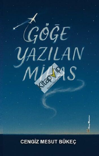 Göğe Yazılan Miras