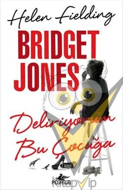 Bridget Jones Deliriyorum Bu Çocuğa