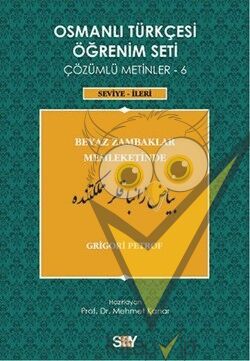Osmanlı Türkçesi Öğrenim Seti - Beyaz Zambaklar Memleketinde