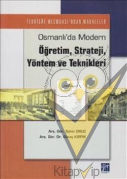 Osmanlı’da Modern Öğretim, Strateji, Yöntem ve Teknikleri