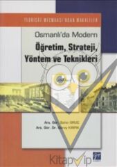 Osmanlı’da Modern Öğretim, Strateji, Yöntem ve Teknikleri