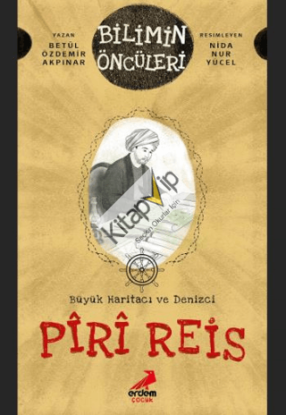 Büyük Haritacı ve Denizci: Piri Reis