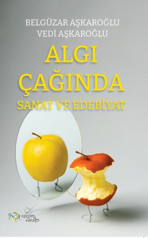Algı Çağında Sanat ve Edebiyat