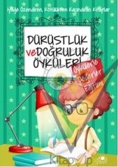 Dürüstlük ve Doğruluk Öyküleri