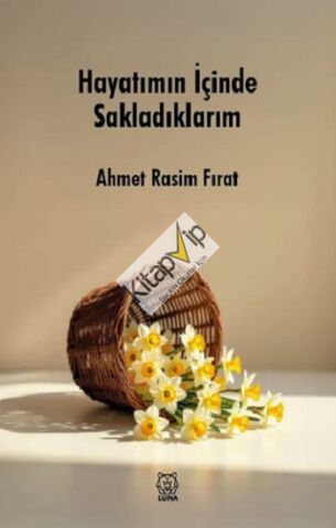 Hayatımın İçinde Sakladıklarım