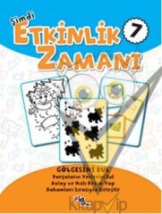 Şimdi Etkinlik Zamanı 7 : Gölgesini Bul