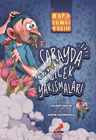 Kafa Dengi Tarih - Sarayda Çiçek Yarışmaları
