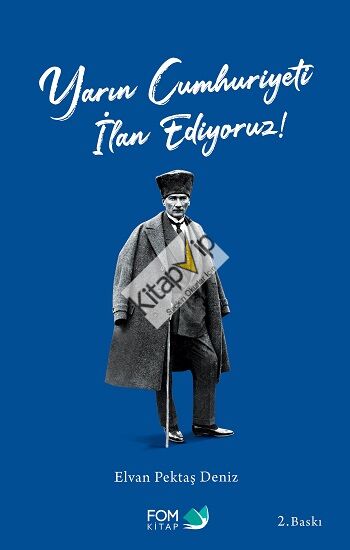 Yarın Cumhuriyeti İlan Ediyoruz!