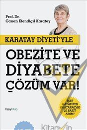 Karatay Diyeti’yle Obezite ve Diyabete Çözüm Var!