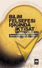 Bilim Felsefesi Işığında İktisat Metodolojisi