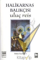 Halikarnas Balıkçısı - Uluç Reis Bütün Eserleri 5
