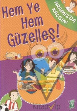 Hem Ye Hem Güzelleş!