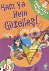 Hem Ye Hem Güzelleş!