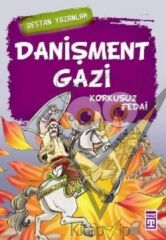 Danişment Gazi - Korkusuz Fedai