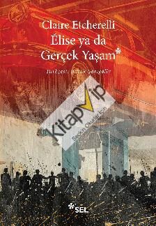 Elise ya da Gerçek Yaşam