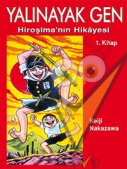 Yalınayak Gen Hiroşima’nın Hikayesi 1. Kitap