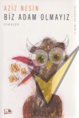 Biz Adam Olmayız
