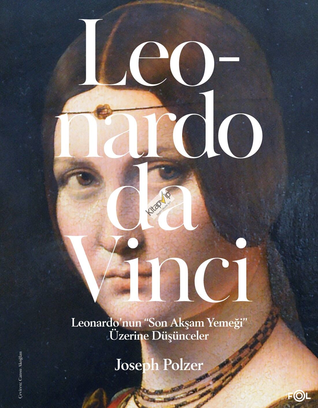 Leonardo’nun “Son Akşam Yemeği” Üzerine Düşünceler