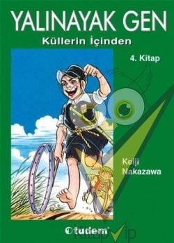 Yalınayak Gen Küllerin İçinden 4. Kitap
