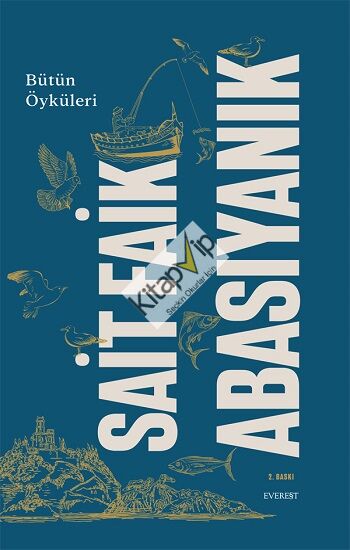 Sait Faik Abasıyanık Bütün Öyküler (Ciltli)