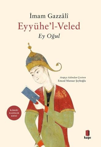 Eyyühe'l Veled -Ey Oğul
