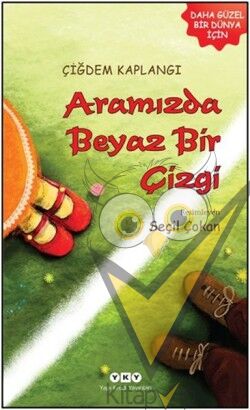 Aramızda Beyaz Bir Çizgi