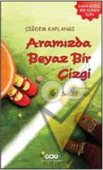 Aramızda Beyaz Bir Çizgi