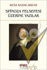 Spinoza Felsefesi Üzerine Yazılar