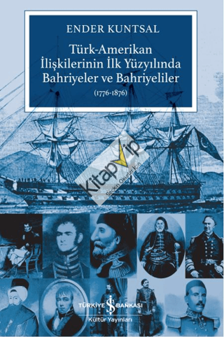 Türk-Amerikan İlişkilerinin İlk Yüzyılında Bahriyeler ve Bahriyeliler (1776-1876)