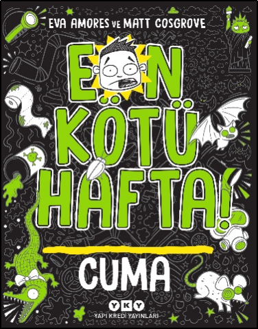 En Kötü Hafta! Cuma