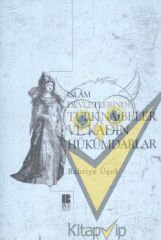 İslam Devletlerinde Türk Naibeler ve Kadın Hükümdarlar