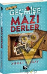 Geçmişe Mazi Derler