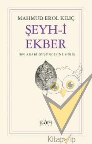 Şeyh-i Ekber İbn Arabi Düşüncesine Giriş