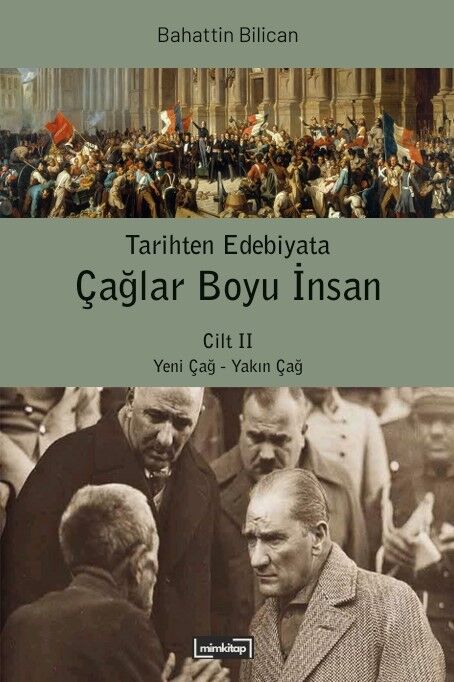 Tarihten Edebiyata Çağlar Boyu İnsan Cilt II - Yeni Çağ - Yakın Çağ