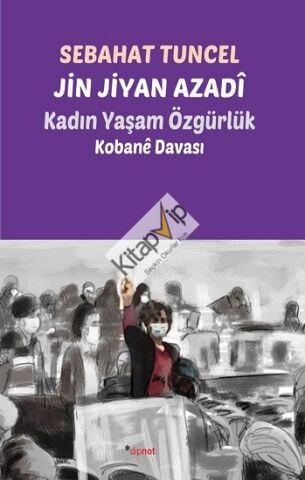 Jin Jiyan Azadi-Kadın Yaşam Özgürlük
