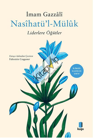 Nasihatül Müluk - Liderlere Öğütler