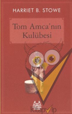 Tom Amca’nın Kulübesi