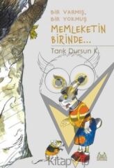 Bir Varmış Bir Yokmuş Memleketin Birinde...