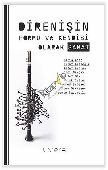 Direnişin Formu ve Kendisi Olarak Sanat