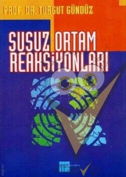 Susuz Ortam Reaksiyonları