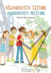 Bilmecenin İzinde Maceranın Peşinde