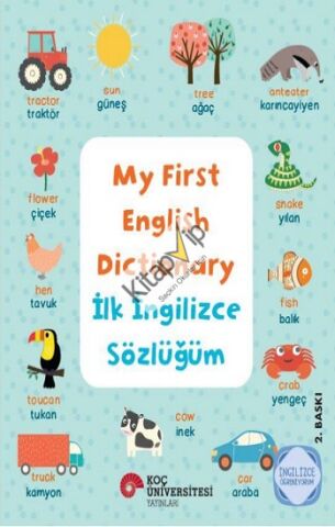 My First English Dictionary - İlk İngilizce Sözlüğüm