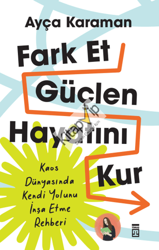 Fark Et, Güçlen, Hayatını Kur