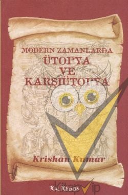 Modern Zamanlarda Ütopya ve Karşıütopya