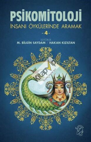 Psikomitoloji - İnsanı Öykülerinde Aramak 4