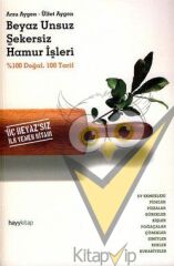 Beyaz Unsuz Şekersiz Hamur İşleri