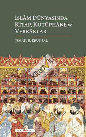 İslam Dünyasında Kitap, Kütüphane ve Verraklar