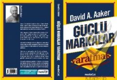 Güçlü Markalar Yaratmak